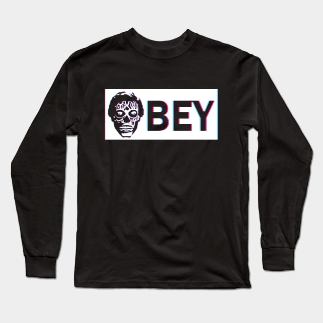 They Live! Obey, Consume, Buy, Sleep, No Thought and Watch TV. Long Sleeve T-Shirt by DaveLeonardo